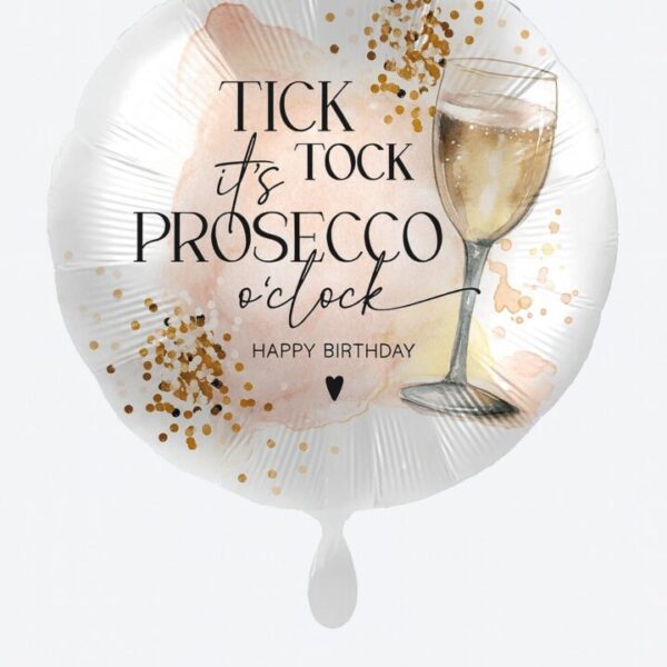 tick tock its prosecco oclock happy birthday ballon 71cm ballonwerk